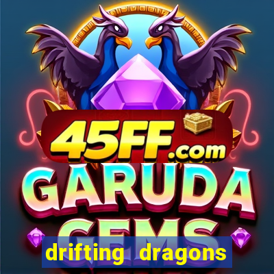 drifting dragons season 2